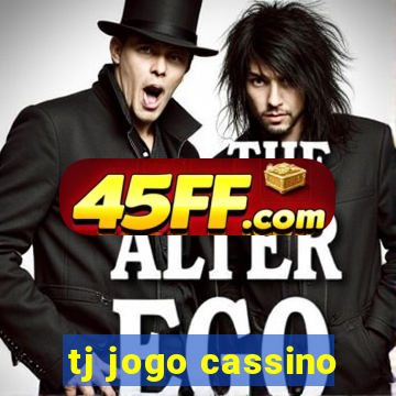 tj jogo cassino